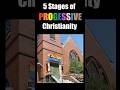 5 Stages of LIBERAL Christianity! (yes this actually exists)
