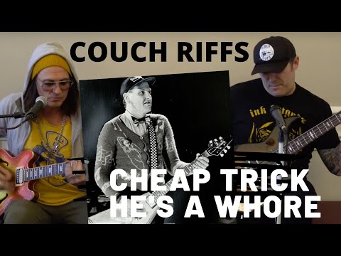 Thumbnail for Cheap Trick : He's A Whore with Ryan Roxie of The Alice Cooper Band COUCH RIFFS by Ryan Roxie
