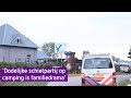 'Dodelijke schietpartij op camping is familiedrama'