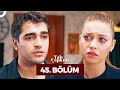 Yalı Çapkını 45 Bölüm