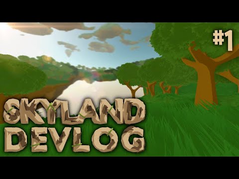 Skyland Devlog #01 - Getting Started!