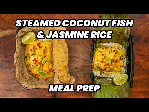 Steamed Coconut Fish & Jasmine Rice Meal Prep