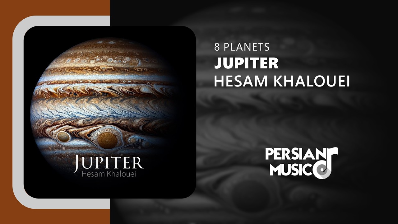 Hesam Khalouei - Jupiter | آهنگ بی‌کلام مشتری از حسام خالویی