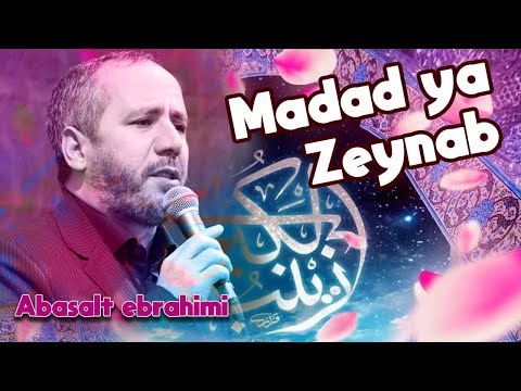 Abasalt Ebrahimi - Madad ya Zeynab|Yeni Surud | Official Video | 2025