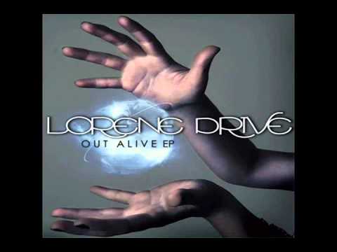 Lorene Drive - Out Alive.