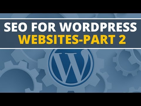 Learn SEO For Wordpress Websites | Part 2 | Content Optimization SEO Tools Strategies