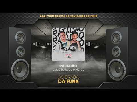 Dadá Boladão e MC CL - RAJADÃO