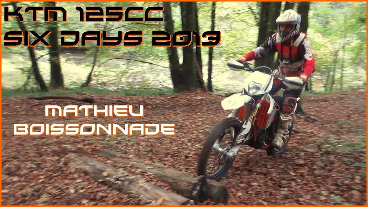 Enduro KTM EXC 125cc Six Days 2013 avec Mathieu Boissonnade