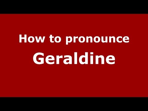 How to pronounce Geraldine