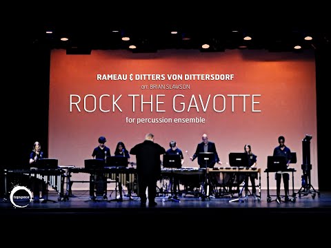 Rock the Gavotte (Rameau & Ditters Von Dittersdorf arr. Brian Slawson) – Percussion Ensemble