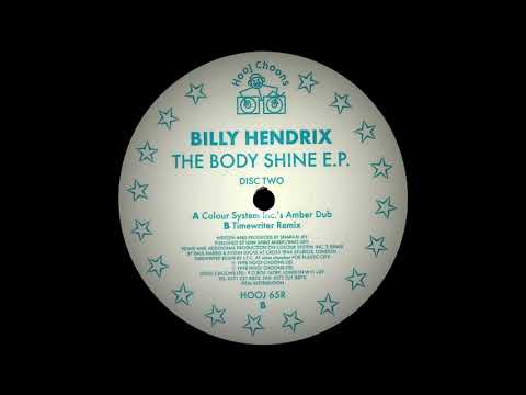 Billy Hendrix - The Body Shine (Colour System Inc.'s Amber Dub)