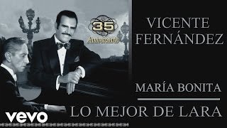 Vicente Fernández - María Bonita (Cover Audio)