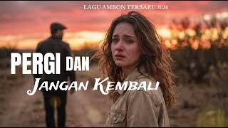 Download lagu PERGI DAN JANGAN KEMBALI _ LAGU AMBON TERBARU 2026 _ FEBY VINCENTIA mp3 Download lagu PERGI DAN JANGAN KEMBALI _ LAGU AMBON TERBARU 2026 _ FEBY VINCENTIA mp3