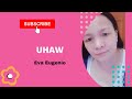 UHAW -Best OPM Love Song-Eva Eugenio- The Greatst Hits Tagalog song -Lyrics