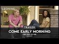 Come Early Morning Der Weg Zu Mir Trailer Deutsch German