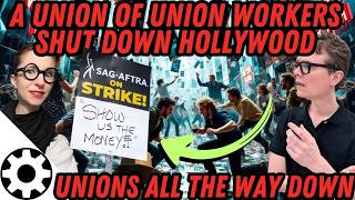 The Union's Union is Protesting Unions (How Hollywood Broke)