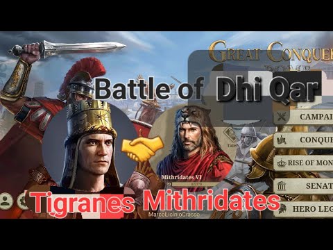 Great Conqueror Rome-Campaign  (Battle of  Dhi Qar)