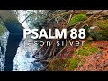 Psalm 88 Song Save Me Scripture Song