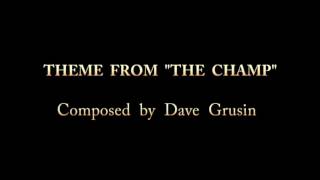 Theme from The Champ (1979) for piano - Composed by Dave Grusin
