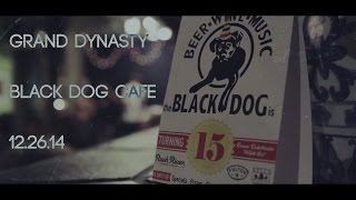 Grand Dynasty | Black Dog Cafe | 12.26.14