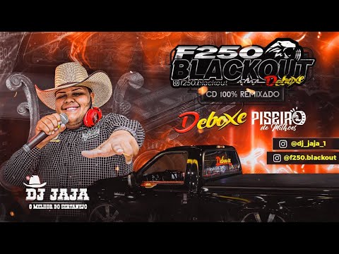 CD F 250 BLACKOUT DJ JAJA - DEBOXE PISERO 2022