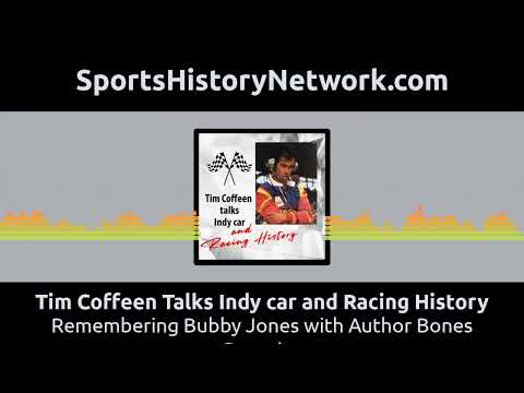 Tim Coffeen Talks Indy car and Racing History - Remembering Bubby Jones with Author Bones Bourcier