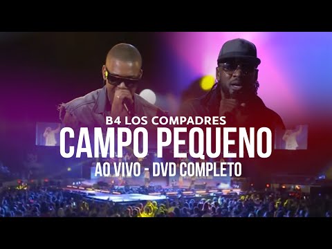 B4 Los Compadres - DVD ao Vivo no Campo Pequeno - Lisboa