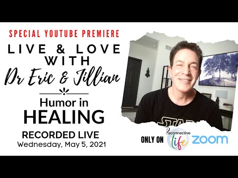 FULL EPISODE “Humor in Healing” - Recorded Live - Presented by Dr. Eric Pearl