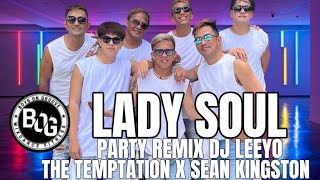Download lagu LADY SOUL BY: The Temptation x Sean kingston (Party Remix) DJ. LEEYO / BOG DanceFitness mp3