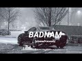 Badnam Slowed Reverb Mankirt Aulakh Slowed Reverb By RV
