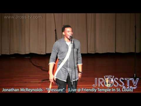 James Ross @ Jonathan McReynolds - "Pressure" - www.Jross-tv.com (St. Louis)