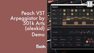 Video thumbnail for Peach VST Arpeggiator Walkthrough: Evolving MIDI Sequences with Alexkid by Isotonik Studios