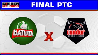 BATUTA X CONDOR - FINAL PTC