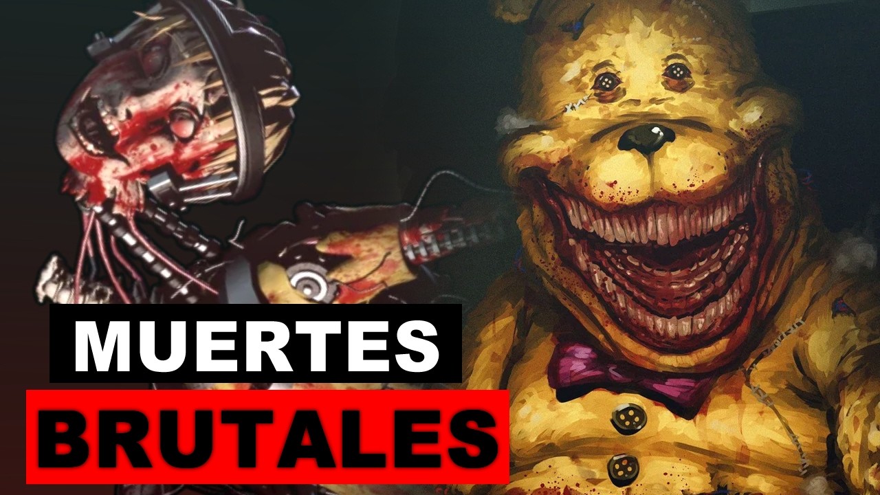 Las MUERTES mas BRUTALES de los FAZBEAR FRIGHTS - Five Nights at Freddys