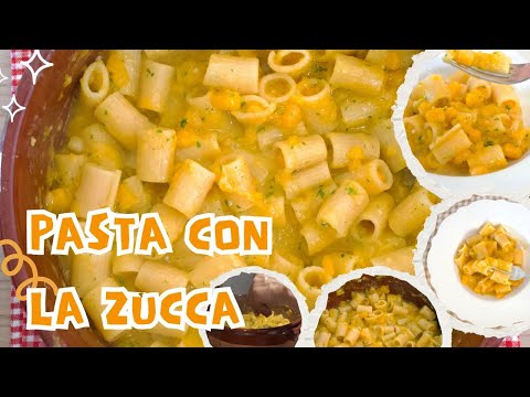 PASTA CON LA ZUCCA SEMPLICE ricetta originale napoletana, cremosa. Pronta in mezz’ora IN UNA PENTOLA