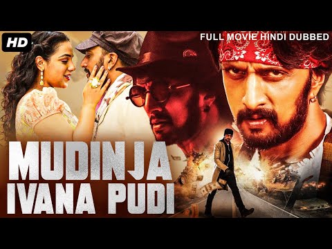 Sudeep's MUDINJA IVANA PUDI - Hindi Dubbed Full Movie | Nithya Menen, Ravi Shankar | South Movie