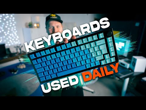 Keyboards I Use Every Day In 2024!
