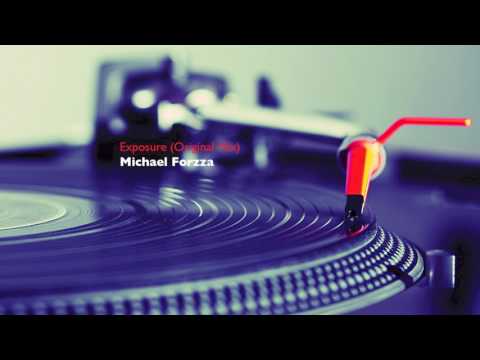 Michael Forzza - Exposure (Original Mix)