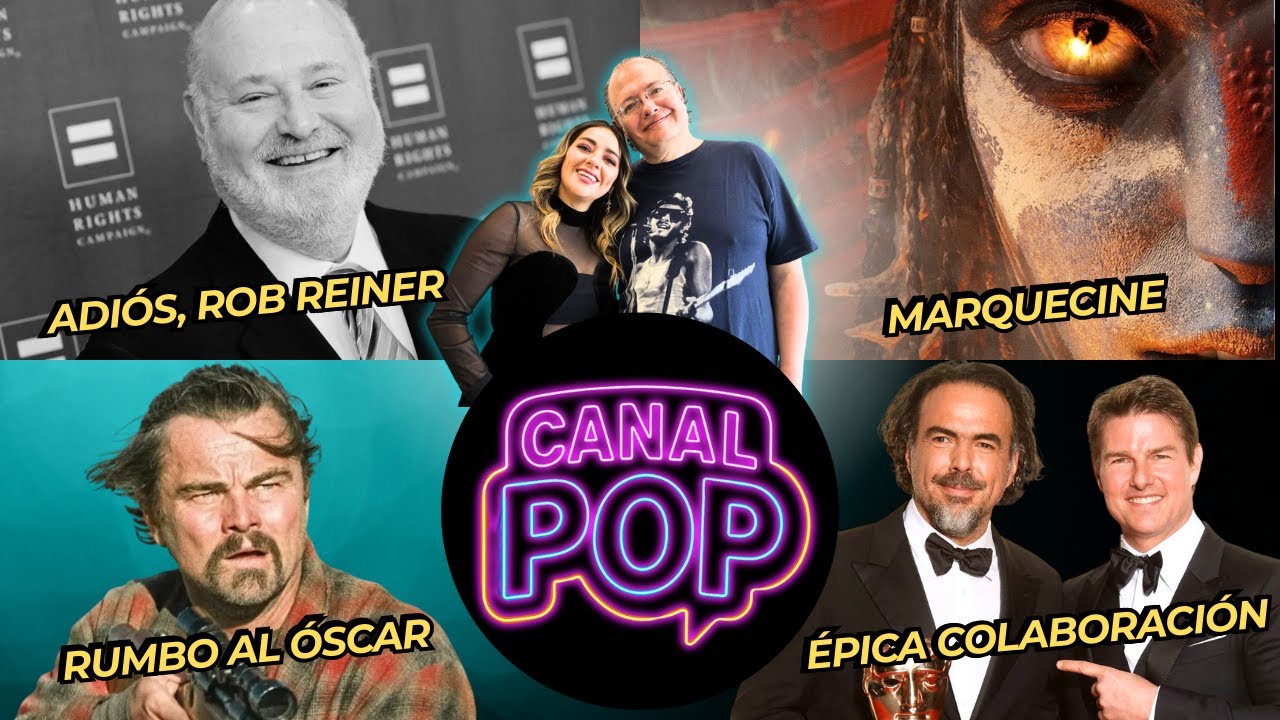 #CanalPop con #SergioZurita y #VioletaMoreno: Adiós, Rob Reiner ¡y más!