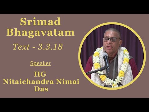 Srimad Bhagavatam Text 3.3.19 - Speaker - HG Kripanidhi Das