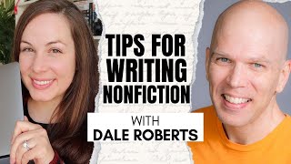 Writing Non-Fiction Tips for Self Publishing with Dale Roberts