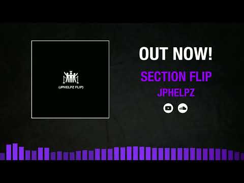 LYNY - SECTION (JPHELPZ FLIP)