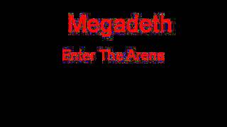 Megadeth Enter The Arena + Lyrics