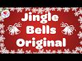 Jingle Bells Original With Lyrics Classic Christmas Song