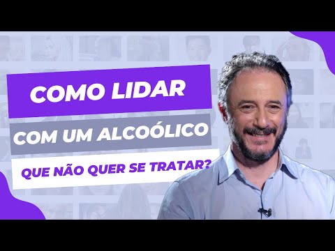 Como lidar com um Alcoólico que não quer se tratar?