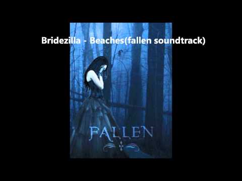 Bridezilla - Beaches(fallen soundtrack)