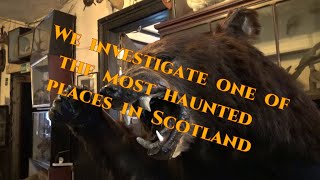We visit one of the most haunted places in Scotland