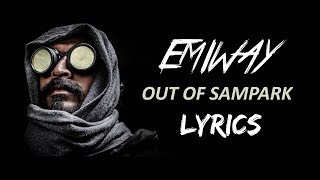 Emiway - Out of Sampark LYRICS / Lyric Video