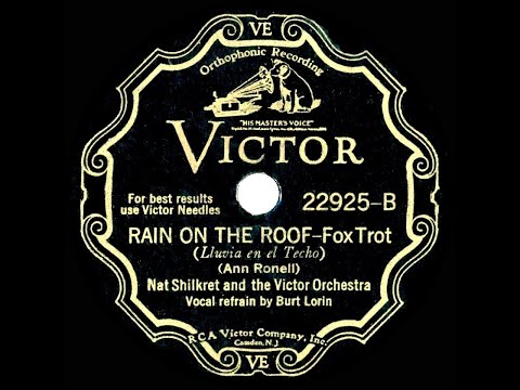 1932 Nat Shilkret - Rain On The Roof (Scrappy Lambert, vocal)