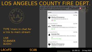 LA County Fire - *Live* LACoFD Scanner - LA Captain - 24-Aug-2026 - S9